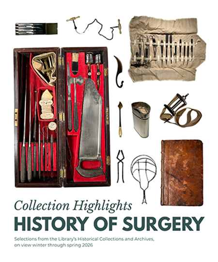 Surgical kits, either masks, scalpels and books surround text that reads: "Collection highlights: history of surgery. On view winter through spring 2026"